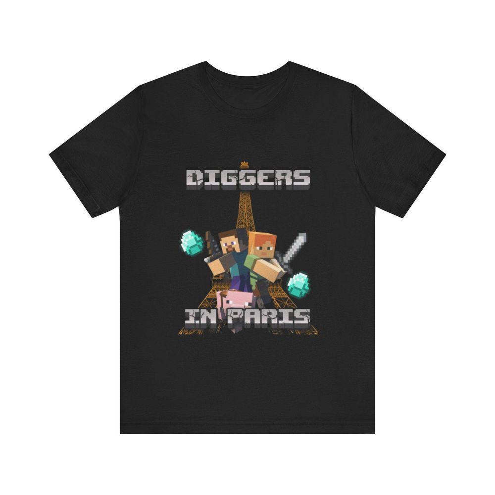 Diggers In Paris Funny Minecraft Shirt Diggers In Paris Funny Minecraft Shirt